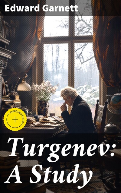 Turgenev: A Study, Edward Garnett