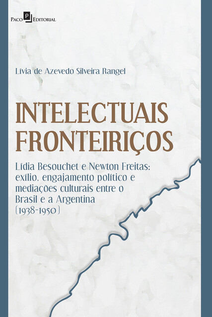 INTELECTUAIS FRONTEIRIÇOS, LÍVIA DE AZEVEDO SILVEIRA RANGEL