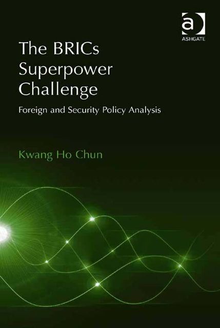 The BRICs Superpower Challenge, Kwang Ho Chun