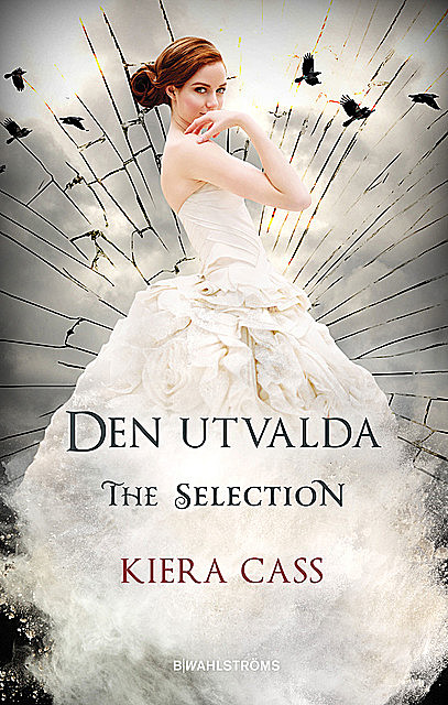 The Selection 3 – Den utvalda, Kiera Cass