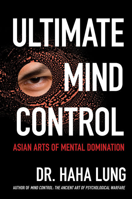 Ultimate Mind Control, Haha Lung, Christopher B. Prowant
