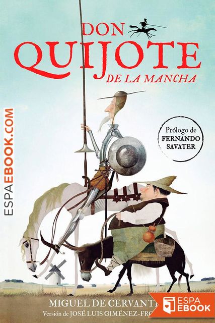 Don Quijote de la Mancha (versión de José Luis Giménez-Frontín), Miguel de Cervantes Saavedra, José Luis Giménez-Frontín, amp