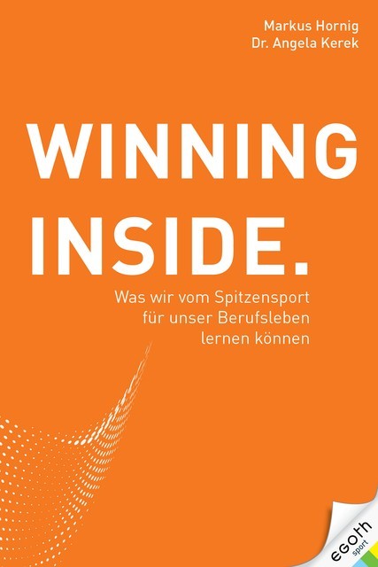 Winning Inside, Markus Hornig, Angela Kerek
