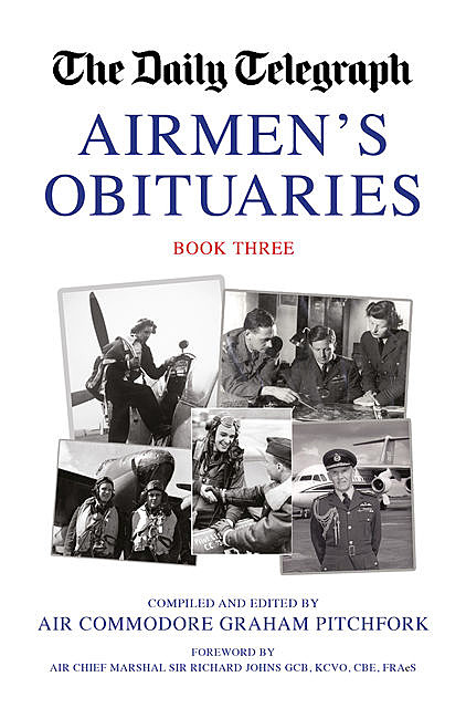 The Daily Telegraph Airmen's Obituaries Book Three, Sir Richard Johns