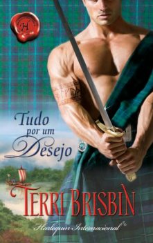 Tudo por um desejo, Terri Brisbin