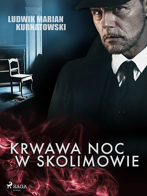 Krwawa noc w Skolimowie, Ludwik Marian Kurnatowski