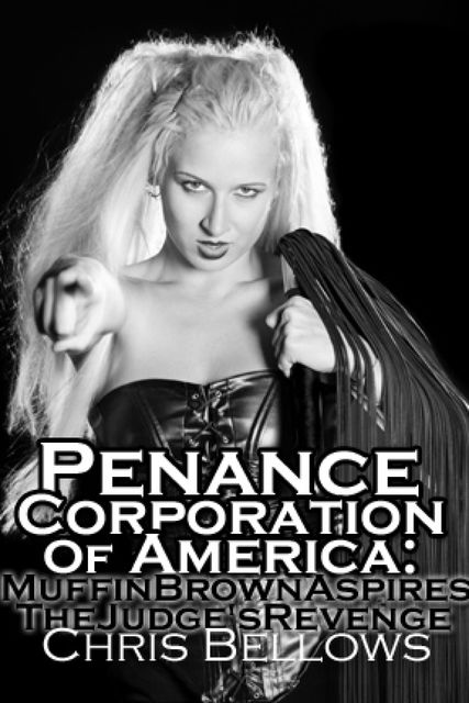Penance Corporation of America, Chris Bellows
