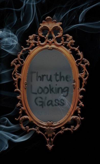 Thru the Looking Glass, SJ Benjamin