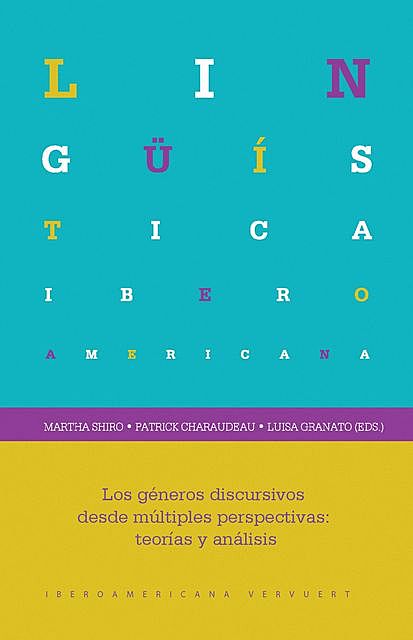 Los géneros discursivos desde múltiples perspectivas: teorías y análisis, Marta Shiro
