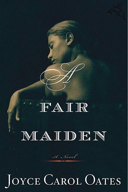 A Fair Maiden, Joyce Carol Oates