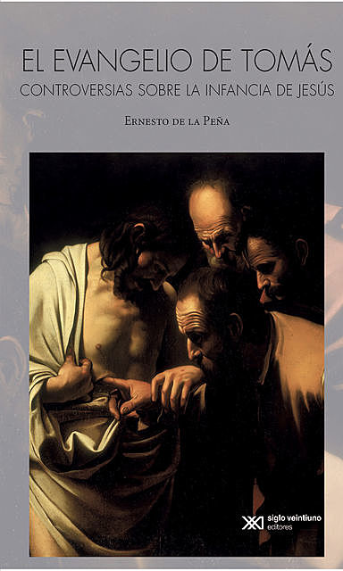 El evangelio de Tomás, Ernesto de la Peña