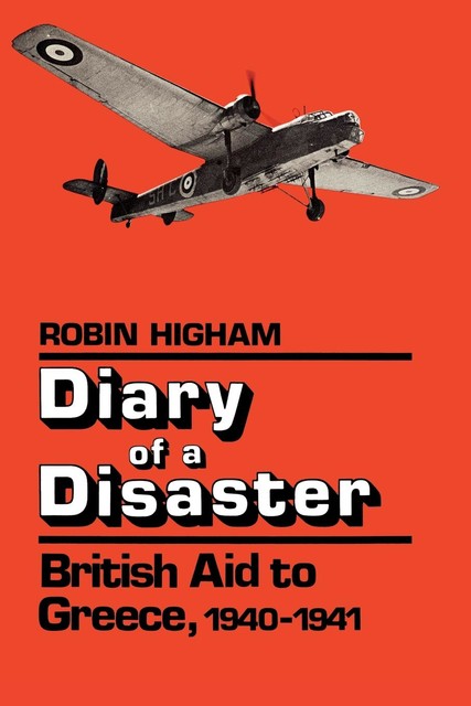 Diary of a Disaster, Robin Higham