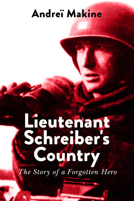 Lieutenant Schreiber's Country, Andrei Makine