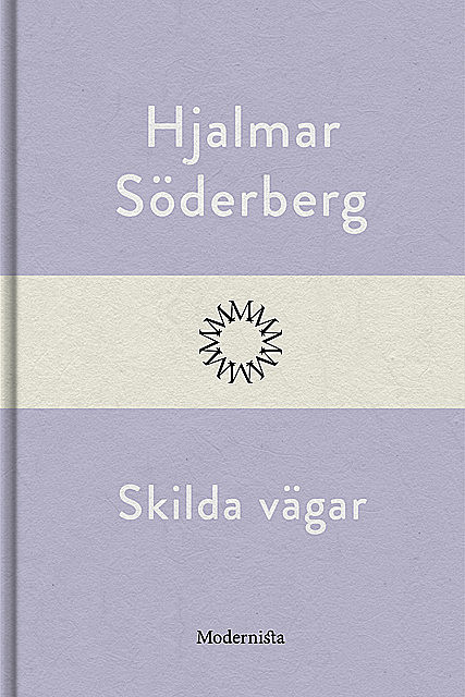 Skilda vägar, Hjalmar Soderberg