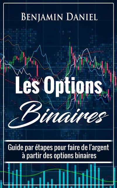 Les Options Binaires, Benjamin Daniel