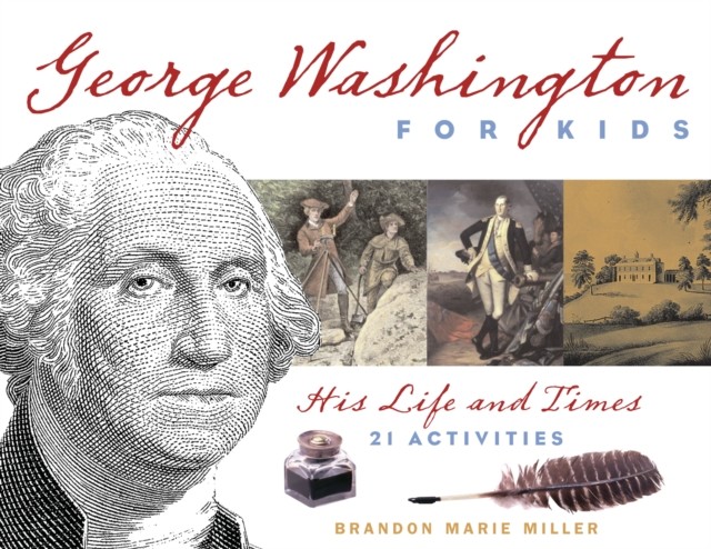 George Washington for Kids, Brandon Miller