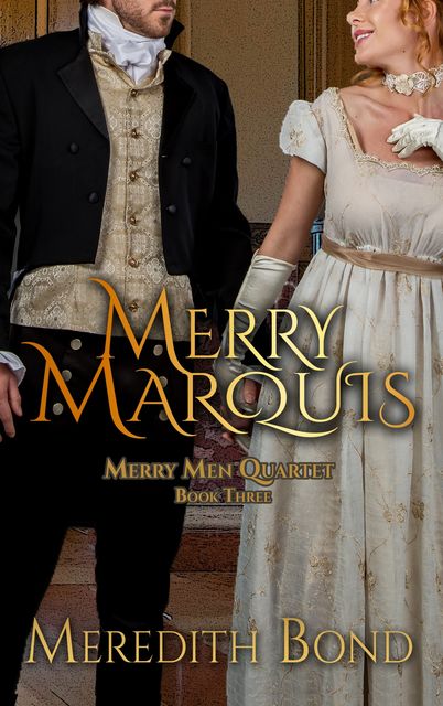 The Merry Marquis, Meredith Bond