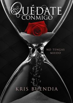 Quédate conmigo, Kris Buendia