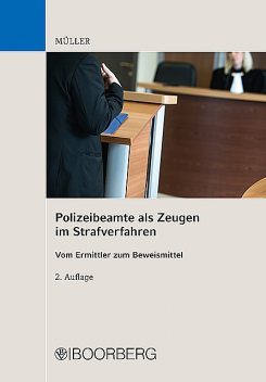 Polizeibeamte als Zeugen im Strafverfahren, Kai Müller