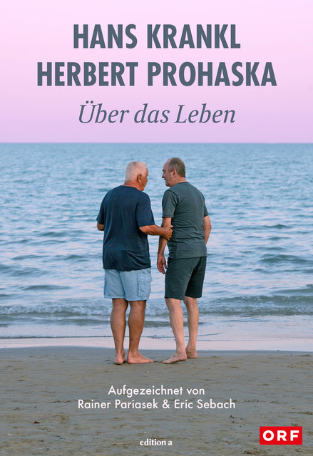 Über das Leben, Hans Krankl, Herbert Prohaska