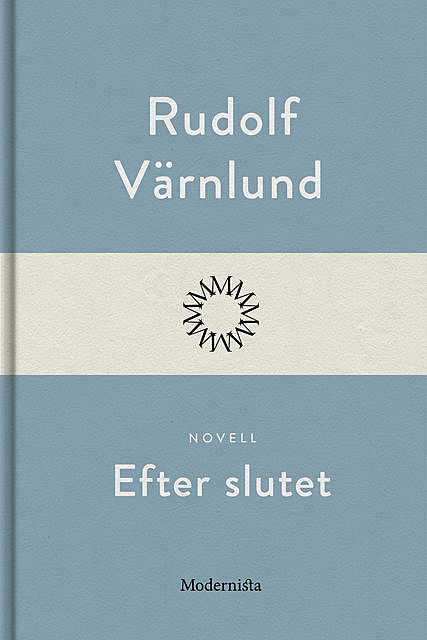 Efter slutet, Rudolf Värnlund