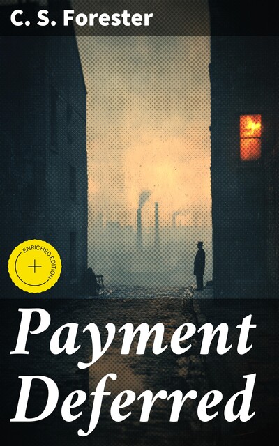 Payment Deferred, C.S.Forester