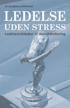Ledelse uden stress, Lis Lyngbjerg