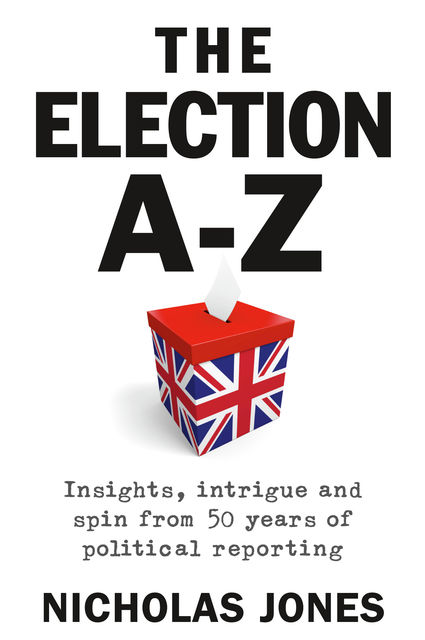 The Election A-Z, Nicholas Jones