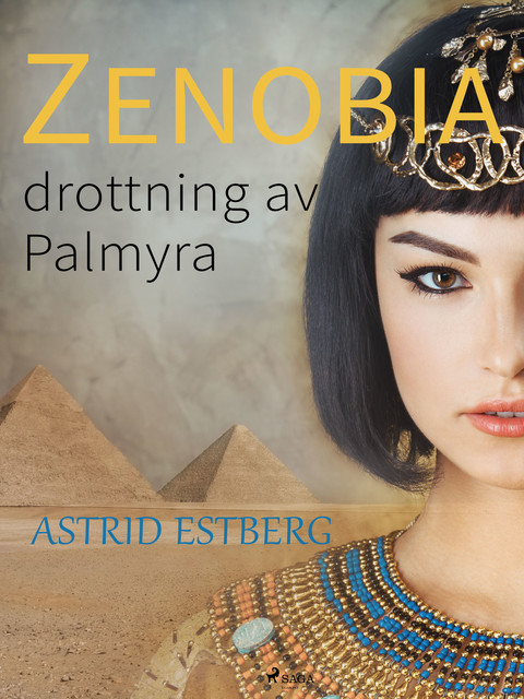 Zenobia, drottning av Palmyra, Astrid Estberg