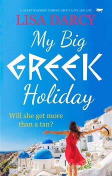 My Big Greek Holiday, Lisa Darcy