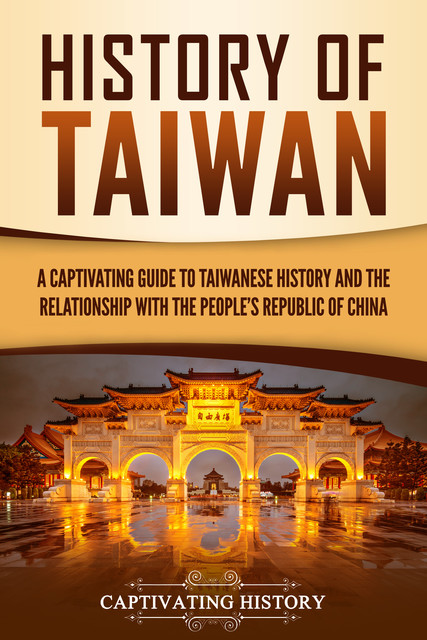 History of Taiwan, Captivating History