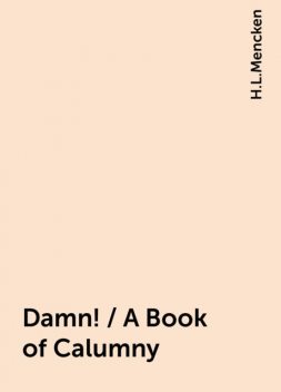 Damn! / A Book of Calumny, H.L.Mencken