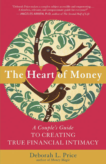 The Heart of Money, Deborah L.Price