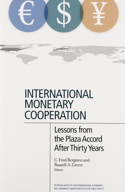 International Monetary Cooperation, C. Fred Bergsten, Russell A. Green