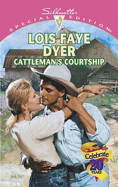 Cattleman's Courtship, Lois Faye Dyer