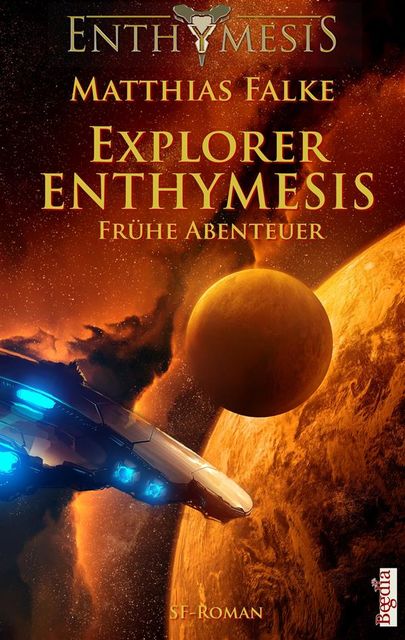 Explorer ENTHYMESIS, Matthias Falke