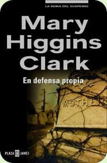 En Defensa Propia, Mary Higgins Clark