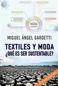 Textiles y moda, Miguel Ángel Gardetti