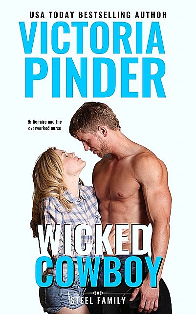 Wicked Cowboy, Victoria Pinder