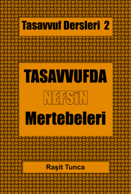 Tasavvuf Dersleri, Raşit Tunca