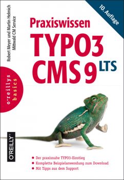 Praxiswissen TYPO3 CMS 9 LTS, Martin Helmich, Robert Meyer