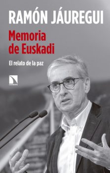 Memoria de Euskadi, Ramón Jáuregui