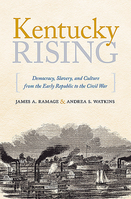 Kentucky Rising, James A.Ramage, Andrea S.Watkins