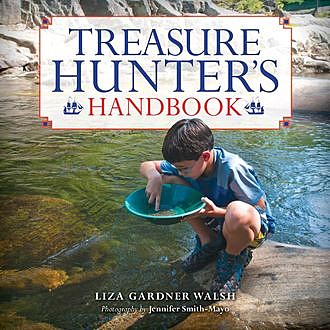 Treasure Hunter's Handbook, Liza Gardner Walsh