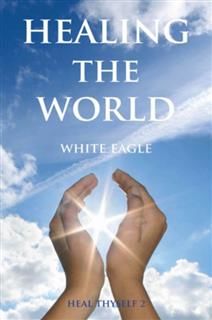 Healing the World, White Eagle