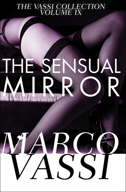 The Sensual Mirror, Marco Vassi