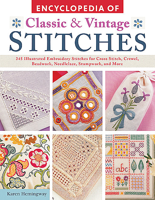 Encyclopedia of Classic & Vintage Stitches, Karen Hemingway