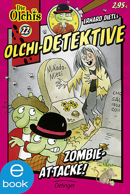 Olchi-Detektive. Zombie-Attacke, Barbara Iland-Olschewski, Erhard Dietl