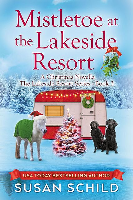 Mistletoe at the Lakeside Resort, Susan Schild