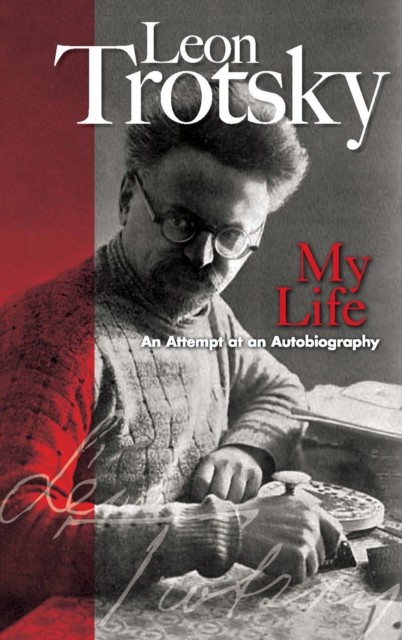 My Life, Leon Trotsky